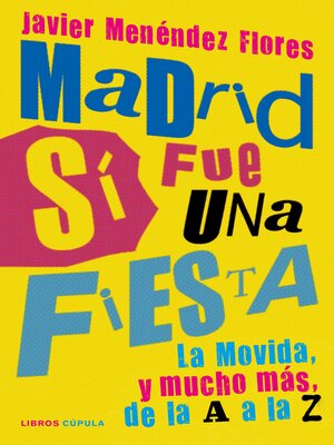 cover image of Madrid sí fue una fiesta